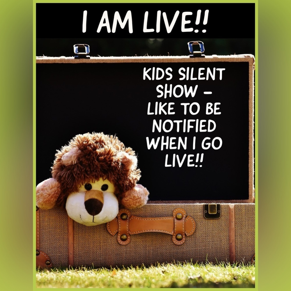 KIDS 🤫 SILENT SHOW I 🌺 AM 🌺 LIVE 🌺